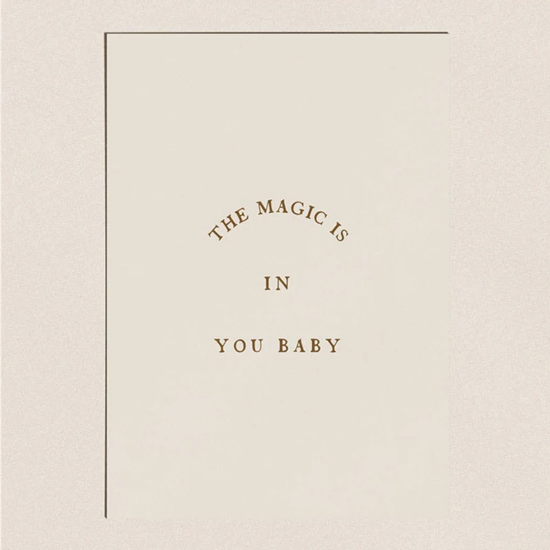 Affiche « The Magic Is In You Baby »